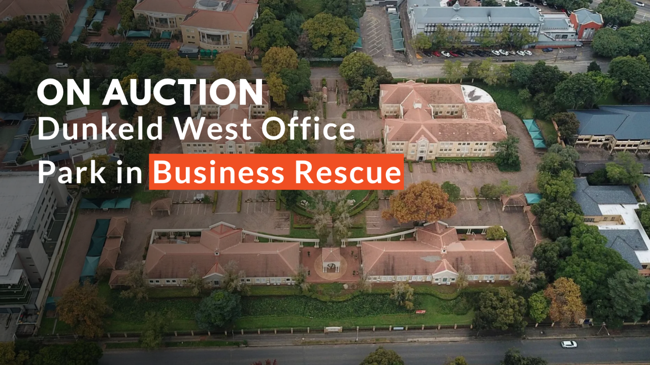 Dunkeld West Office Park On Auction | Business Rescue Sale