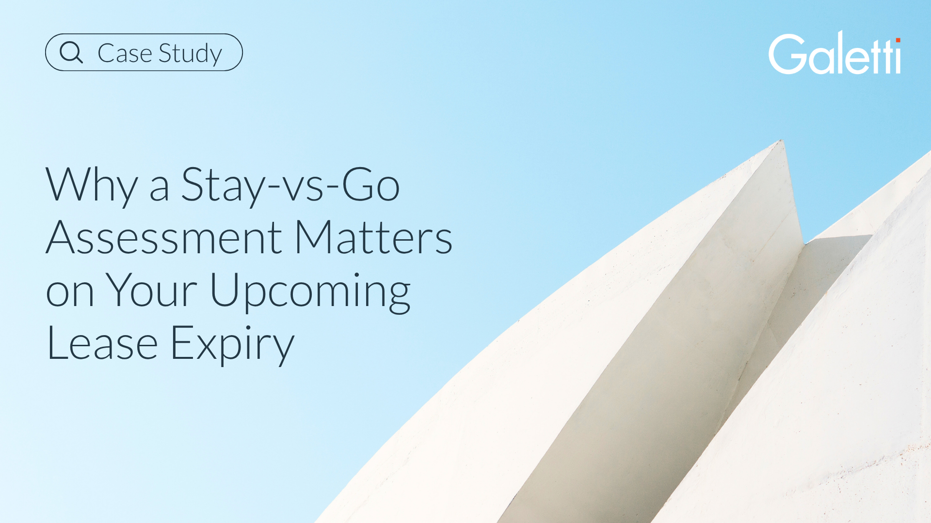 Why a Stay-vs-Go Assessment Matters on Your Upcoming Lease Expiry