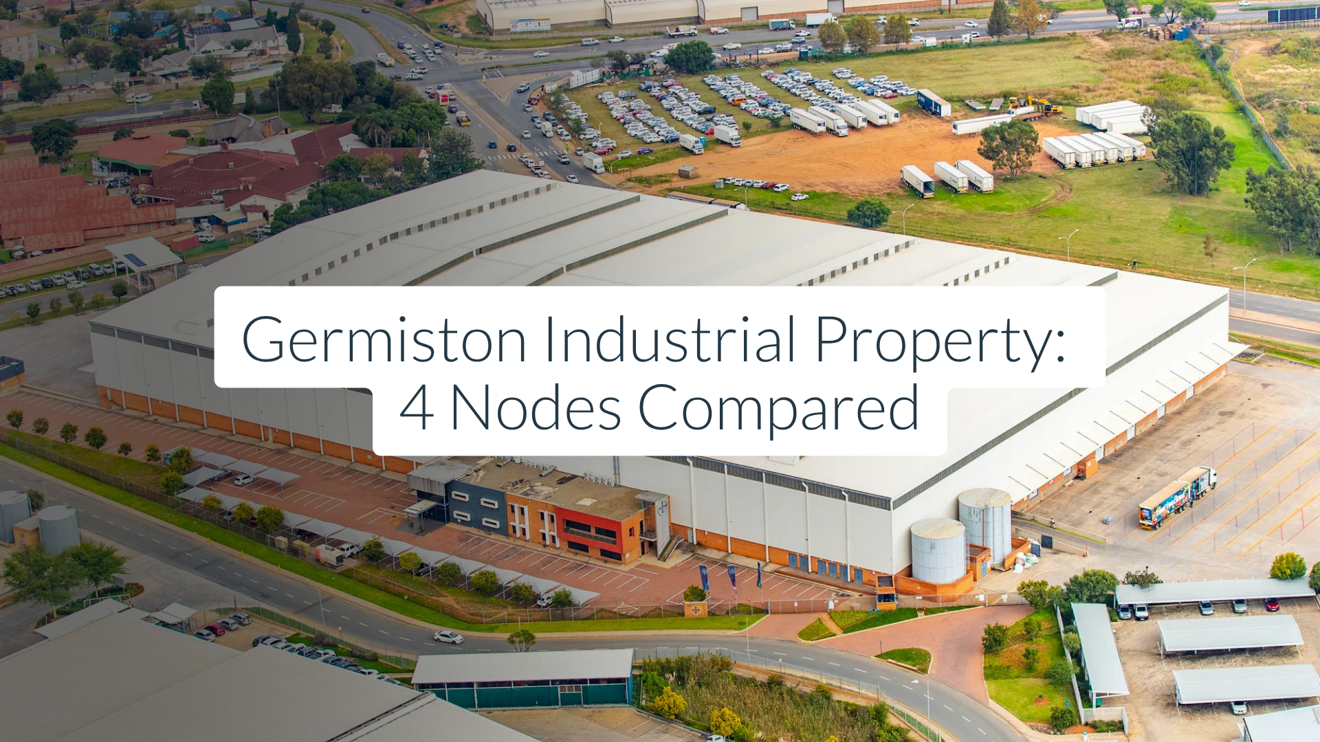 Germiston Industrial Property: 4 Nodes Compared