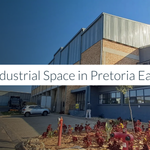 Industrial Space in Pretoria East