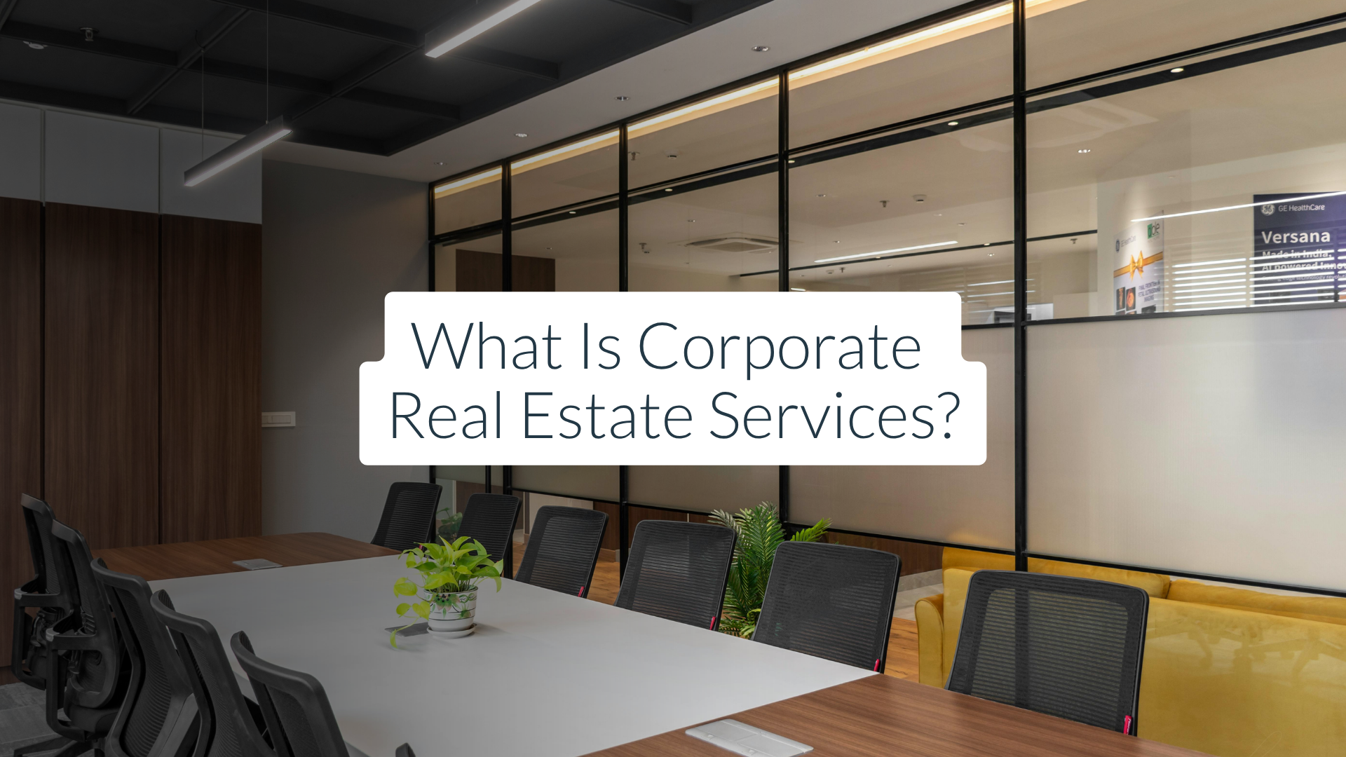 What Is Corporate Real Estate Services?