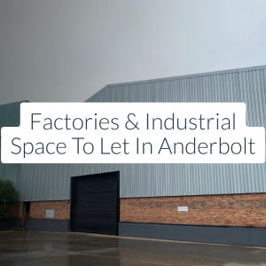 factories and industrial space to let in Anderbolt