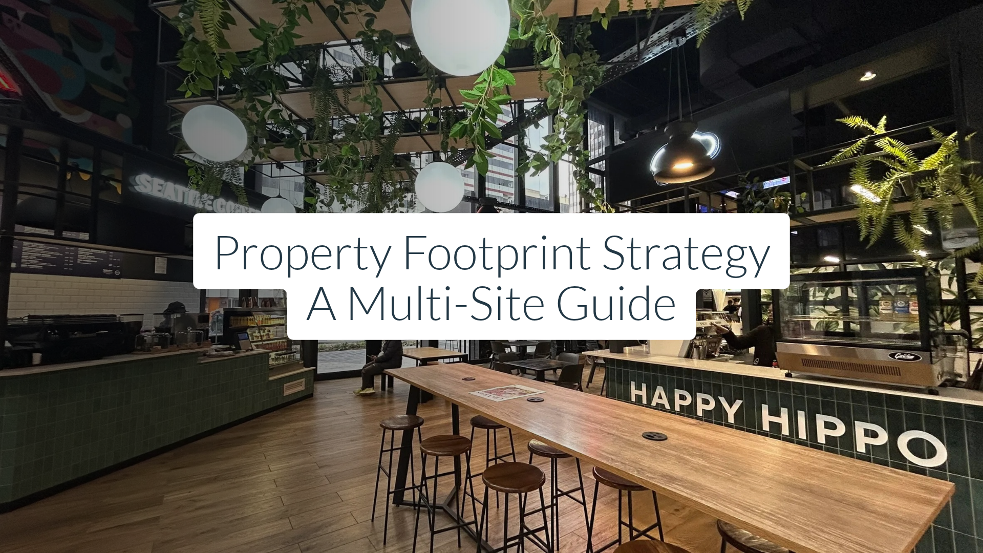 Property Footprint Strategy: A Multi-Site Guide