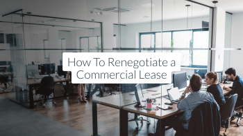 How to Renegotiate a Commercial Lease