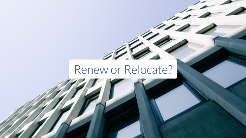Should We Renew or Relocate the Business?