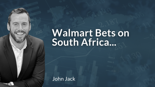Walmart Bets on South Africa